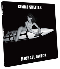 Michael Dweck: Gimme Shelter, 2009